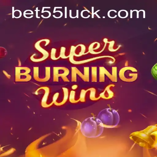 Experience the Thrill of SuperBurningWins with bet55 PH Login
